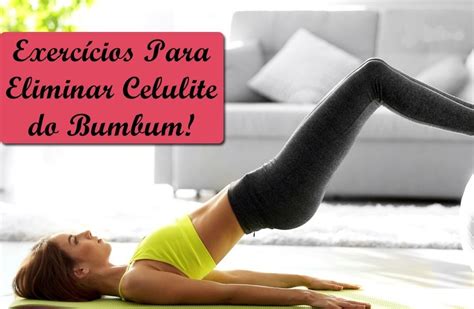 bundas com celulite|3 exercícios simples para reduzir a celulite no bumbum!